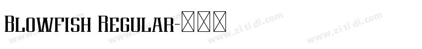 Blowfish Regular字体转换 Blowfish Regular字体转换